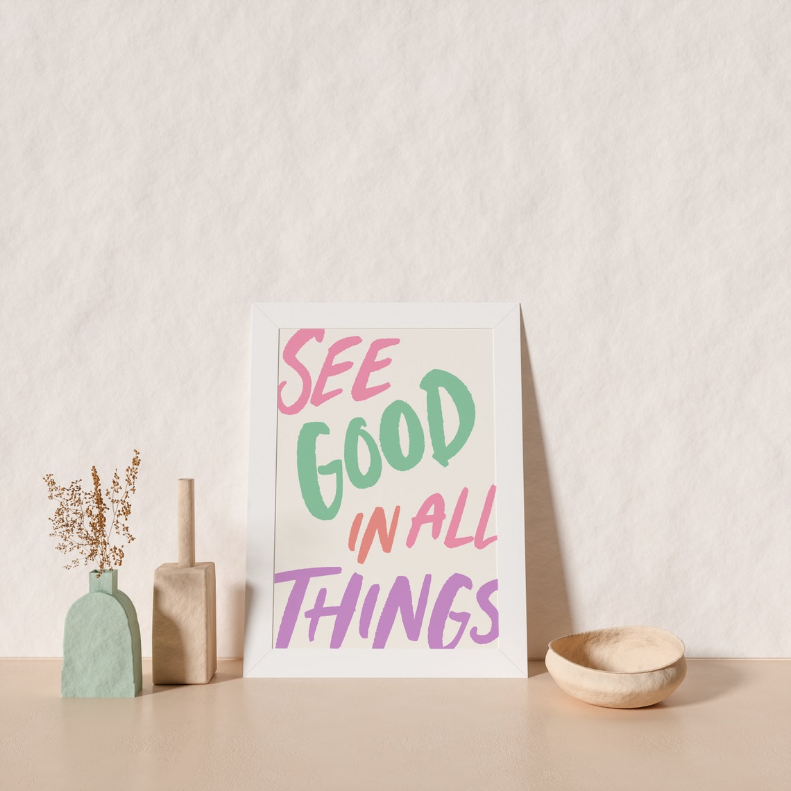 See Good In All Things Colorful Brush Lettering Quote Poster - Image 3