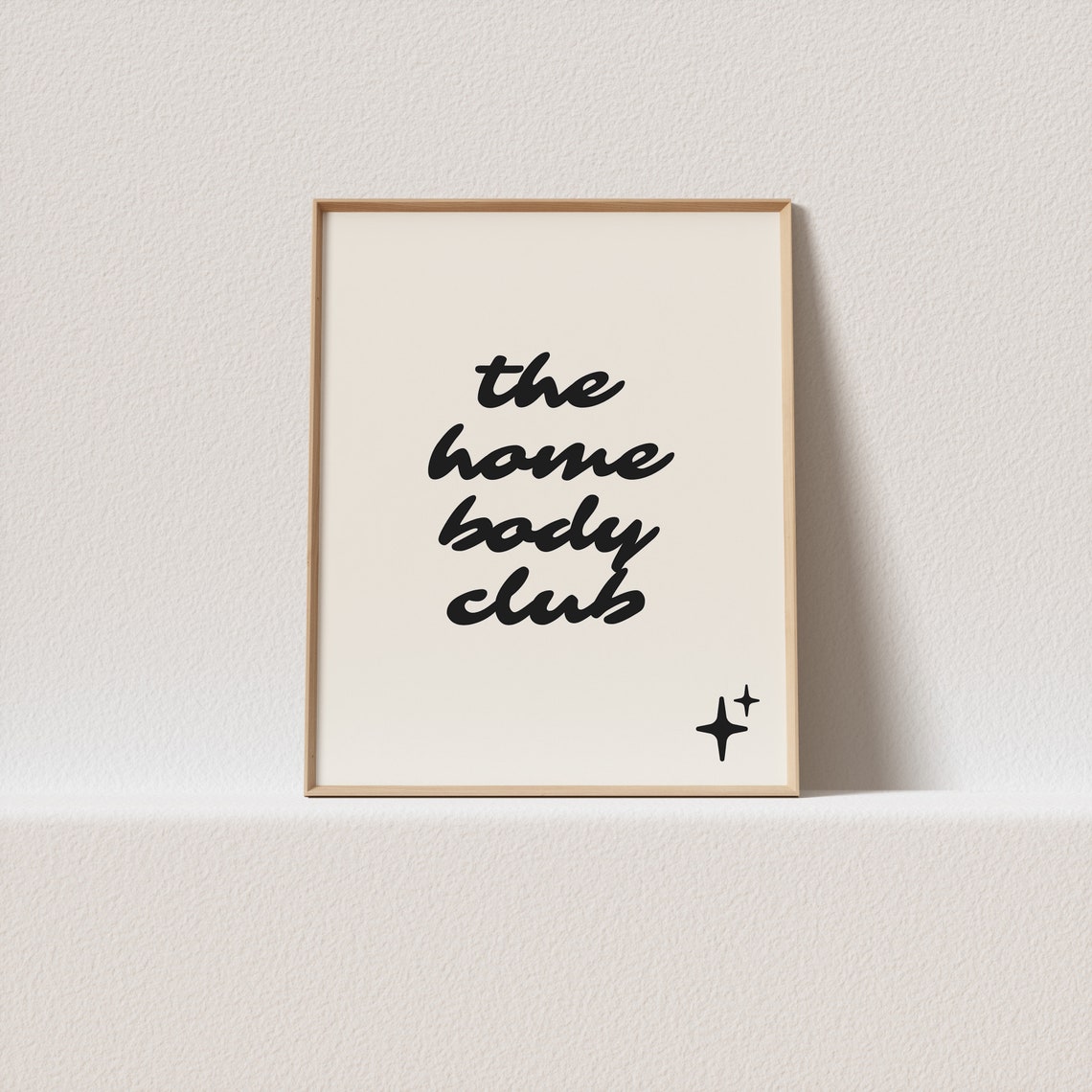 The Home Body Club Handwritten Script Sparkle Quote Wall Poster