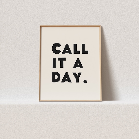 Quirky Print Call It A Day Wonky Typography Must Have For Your Gallery Wall A Click Away To Be Yours Forever