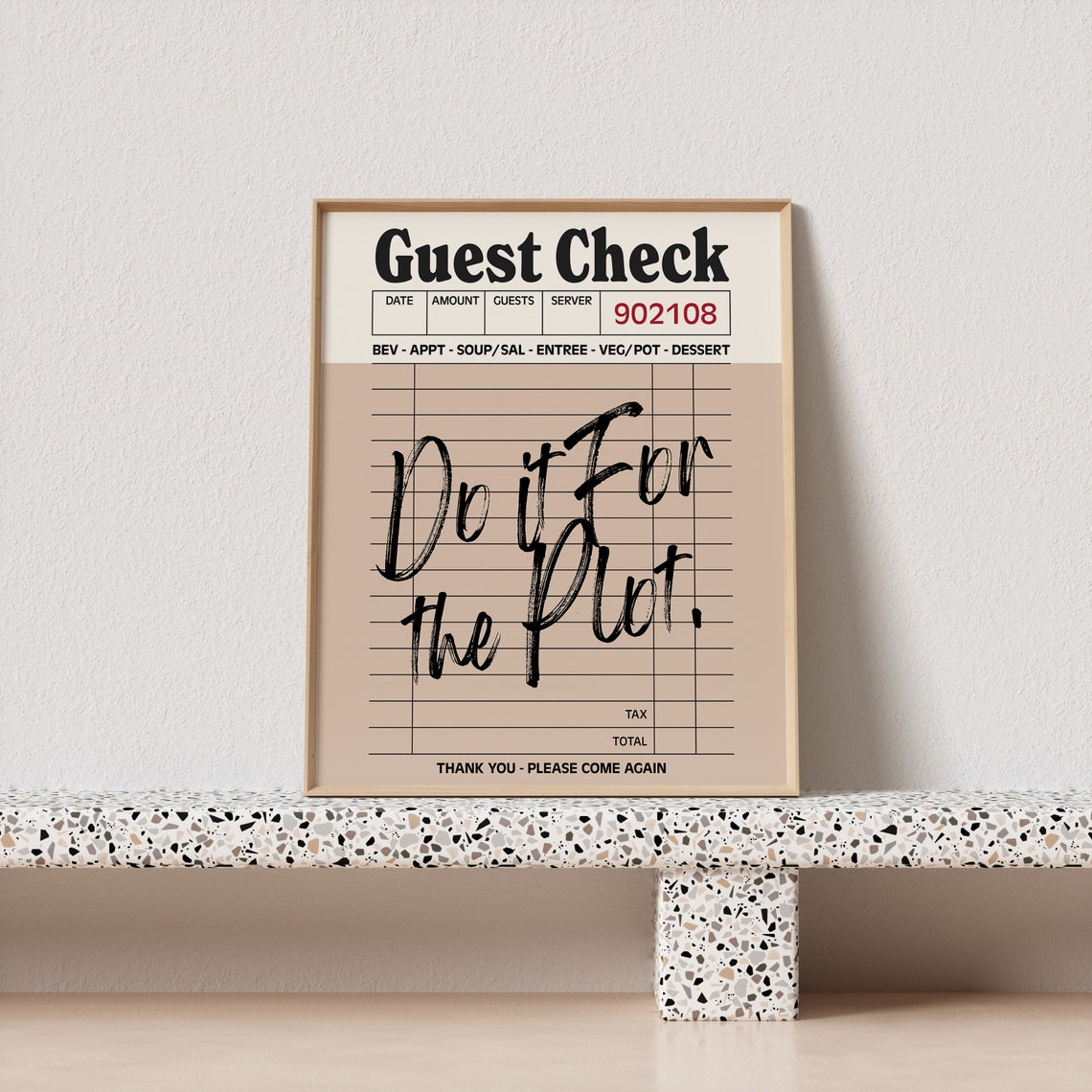 Do It For The Plot Guest Check Receipt Script Beige Quote Art Poster - Image 4