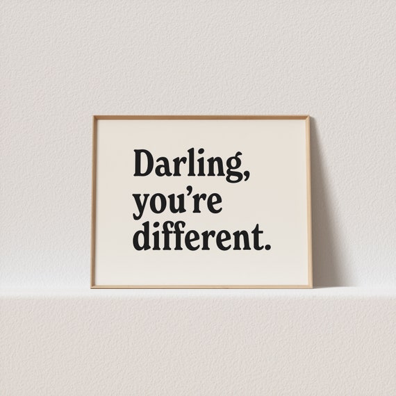 Horizontal Retro Print Darling Youre Different Stunning Typography Must Have For Your Gallery Wall A Click Away To Be Yours Forever