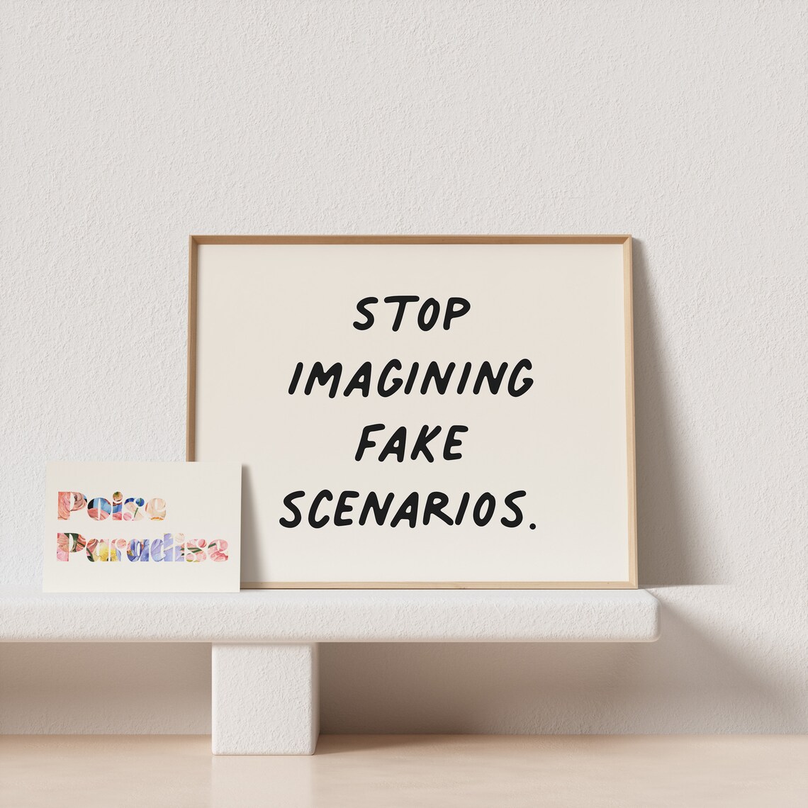 Stop Imagining Fake Scenarios Handwritten Quote Typography Poster - Image 4