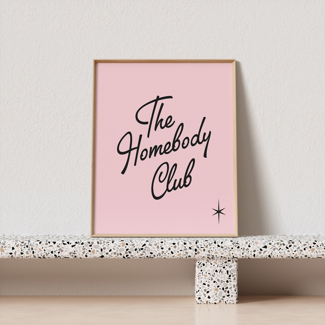 The Homebody Club Script Typography Poster Pink Black Star Accent Art - Image 3