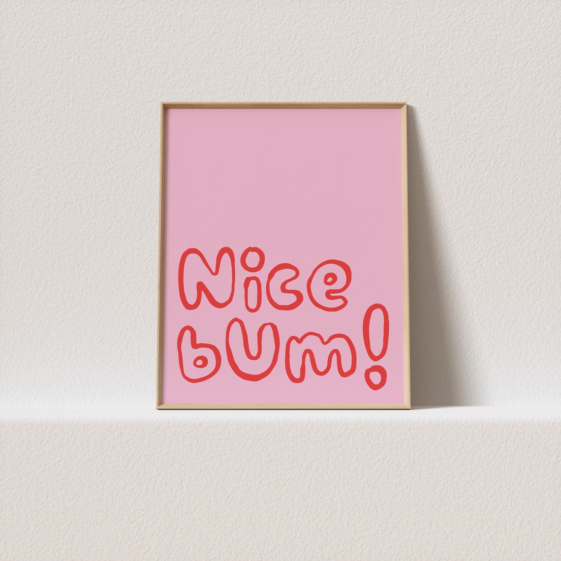 Nice Bum Cheeky Pink And Red Bubble Letter Funny Quote Poster