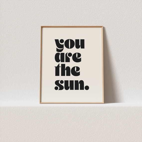 Retro Poster You Are The Sun Stunning Mid Century Typography A Must Have For Your Gallery Wall A Click Away To Be Yours Forever