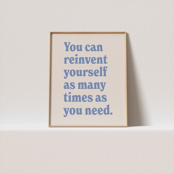 You Can Reinvent Yourself Blue Retro Serif Inspirational Poster