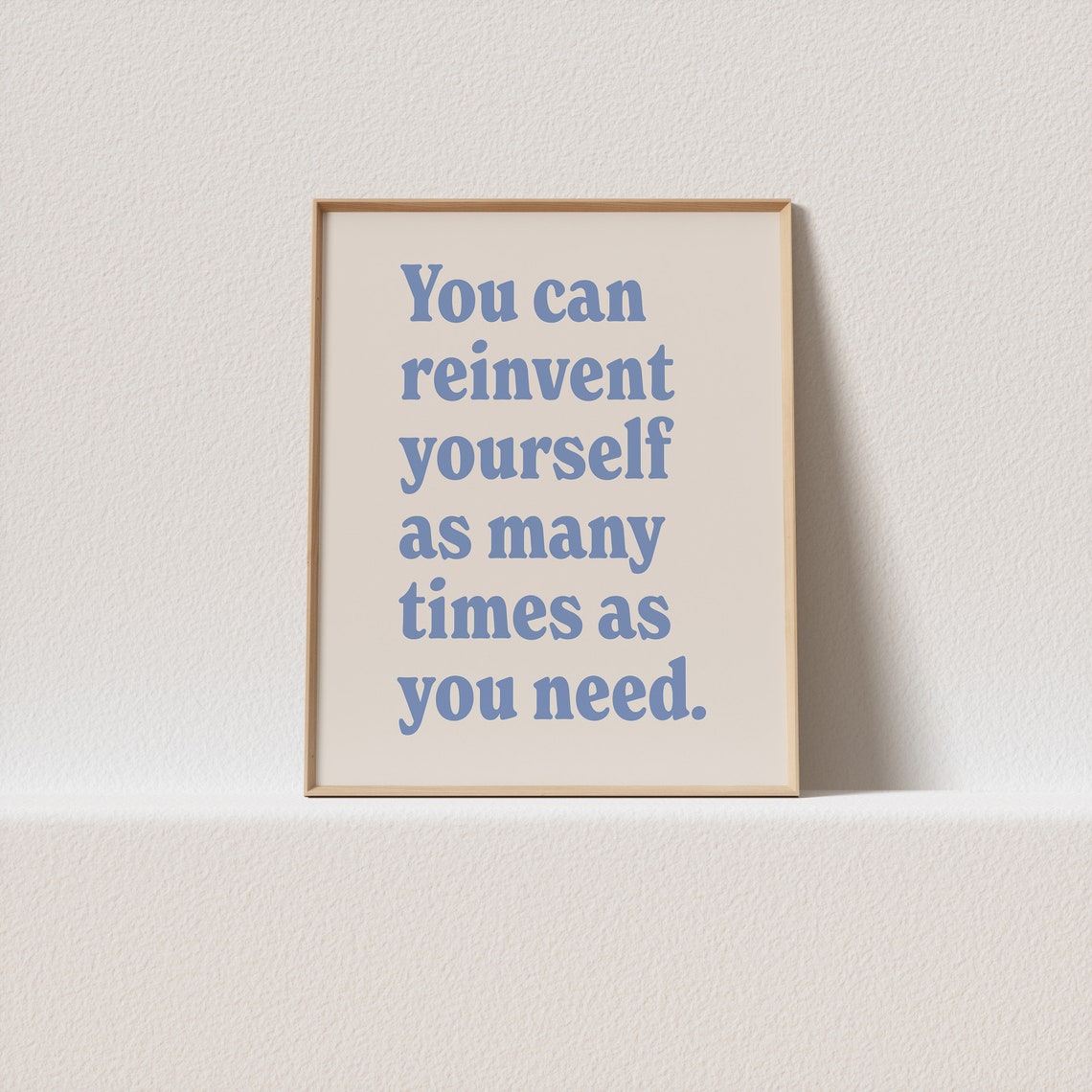 You Can Reinvent Yourself Blue Retro Serif Inspirational Poster
