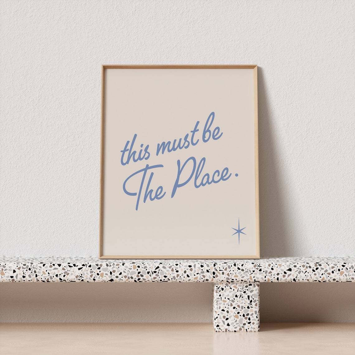 This Must Be The Place Blue Script Quote Poster With Star For Homes - Image 3