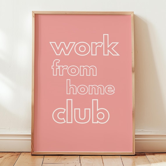 Work From Home Club Pink Bold Outline Retro Typography Poster