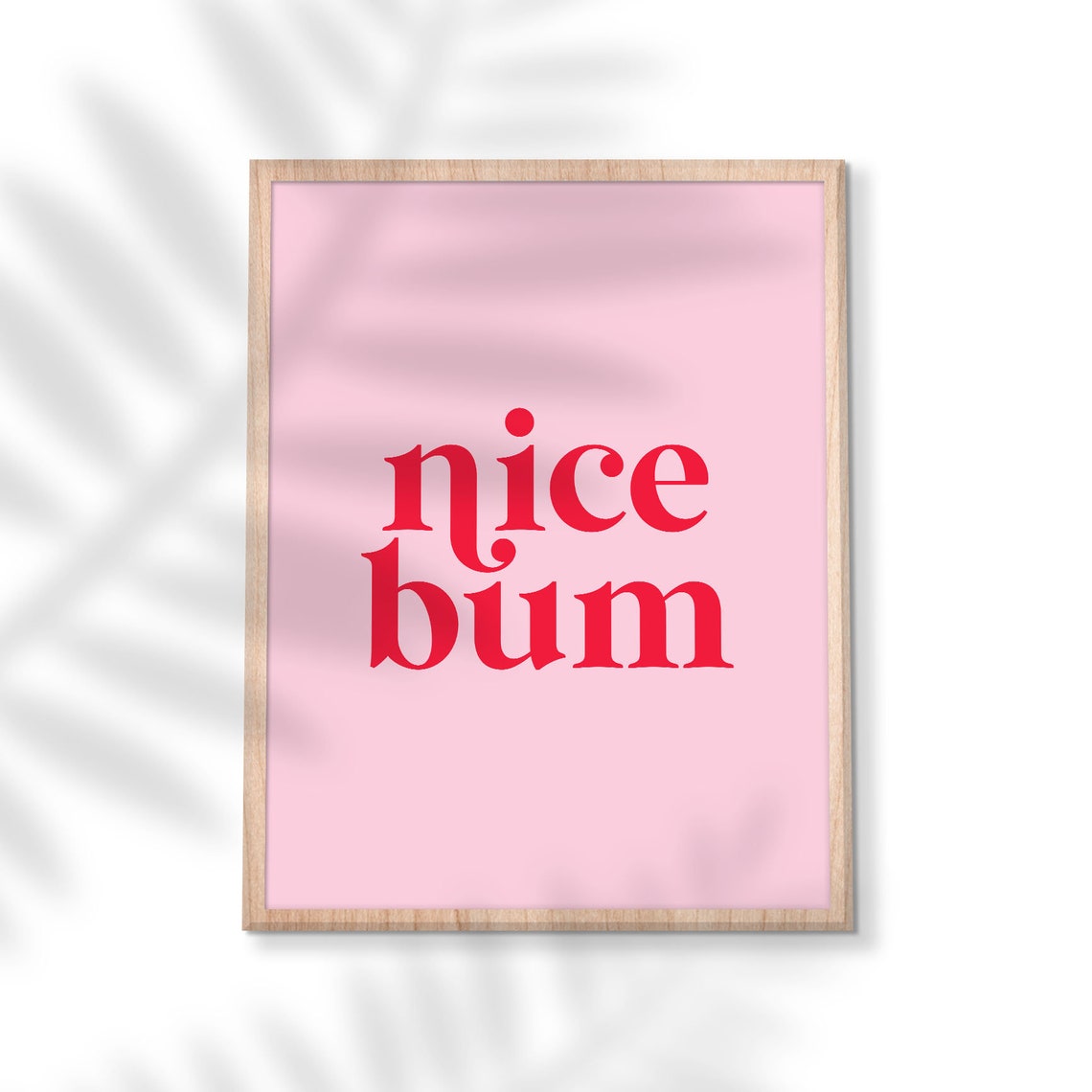 Nice Bum Funny Bathroom Poster Pink Typography Toilet Humor Decor - Image 3
