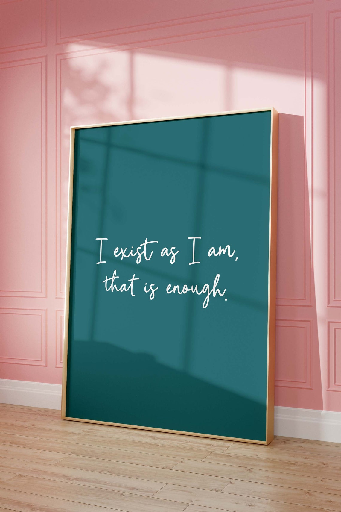 I Exist As I Am That Is Enough Minimalist Teal Quote Wall Art