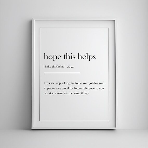 Hope This Helps Funny Office Definition Quote Print Coworker Gift