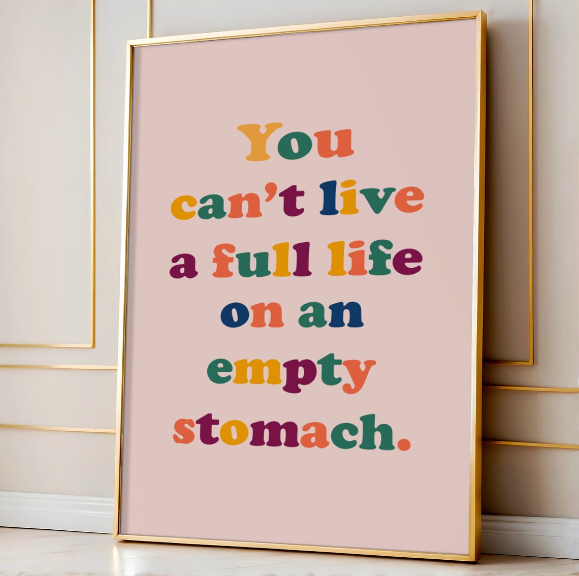 You Cant Live A Full Life On An Empty Stomach Funny Quote Poster