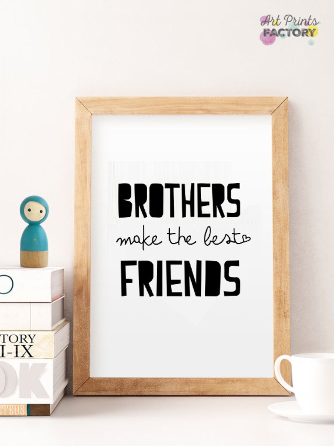 Brothers Make The Best Friends Typography Art Print