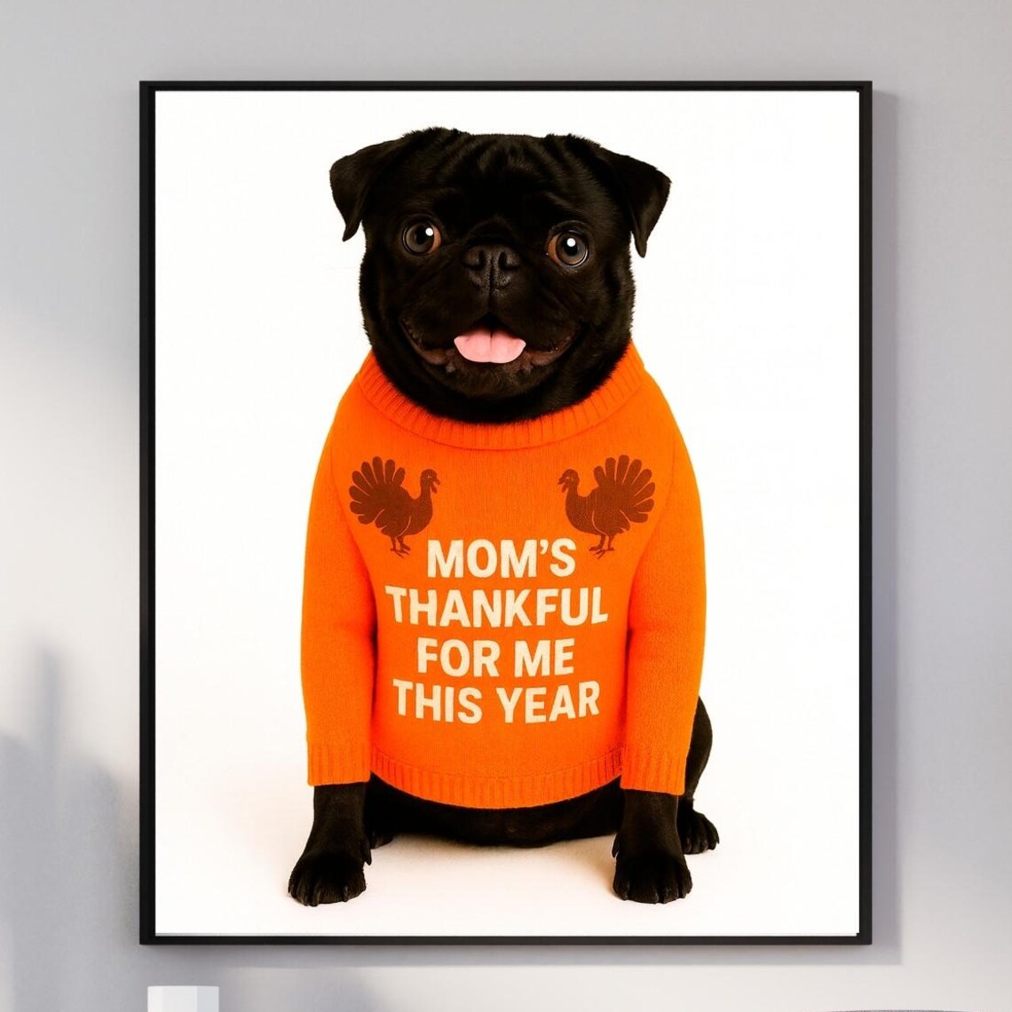 Black Pug Mom Thankful Thanksgiving Sweater Funny Dog Quote Poster