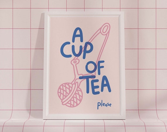 Funky Cup Of Tea Please Poster Drink Infuser Strainer Pink Blue Print Preppy Trendy Eclectic Wall Art Retro Maximalist Decor