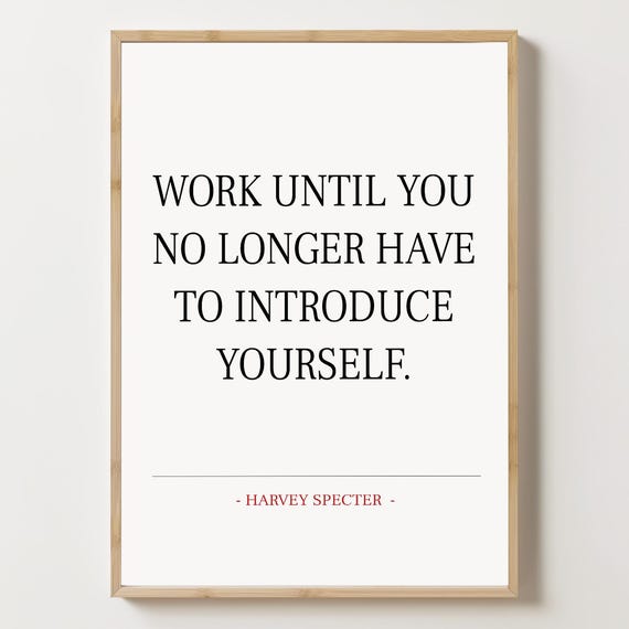 Harvey Specter Quote Art Print, TV Quote Decor