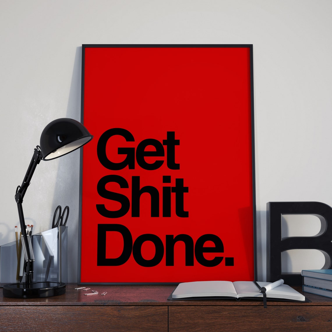 Get Shit Done Bold Black Text On Red Motivational Quote Poster - Image 7