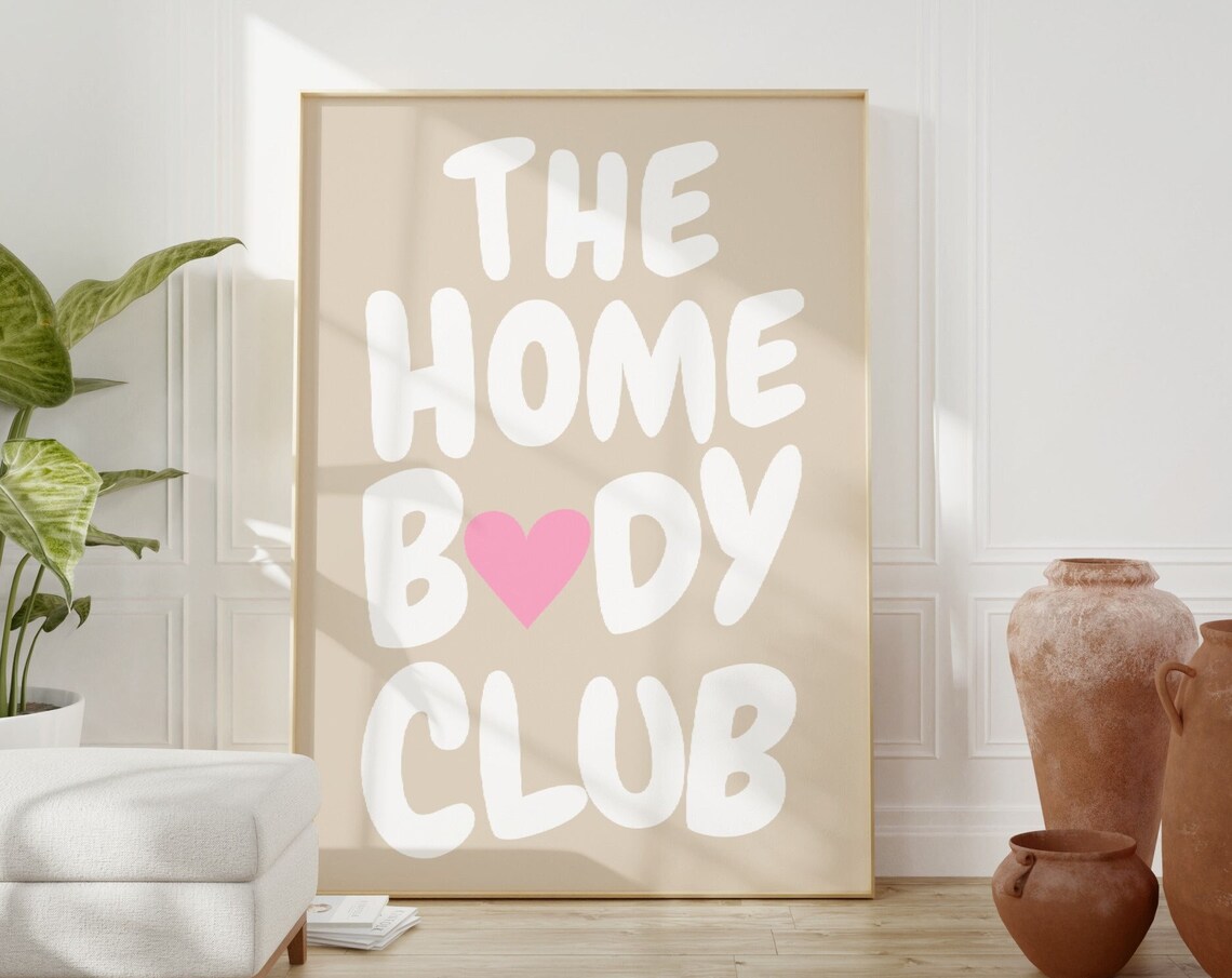 The Home Body Club Pink Heart Cozy Neutral Typography Poster