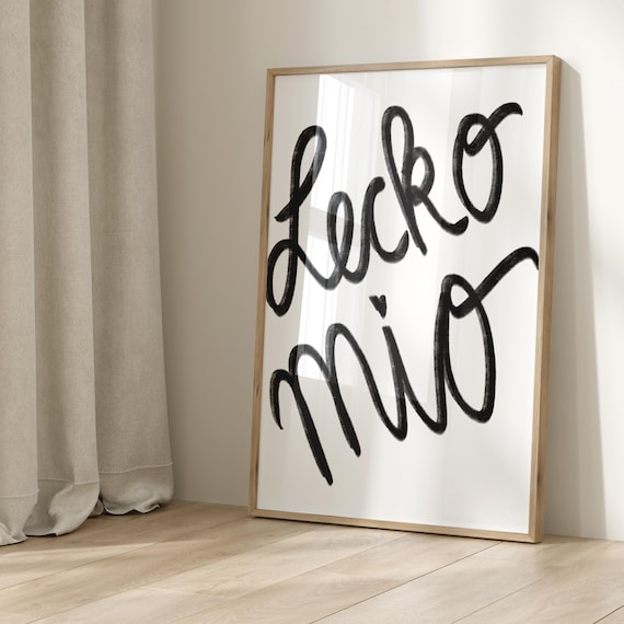 Poster Lecko Mio Black And White Funny Bavarian Mural Typography