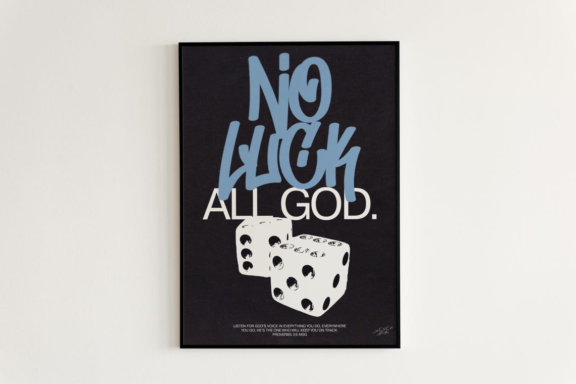 No Luck All God Street Style Poster Proverbs 36 With Dice Design