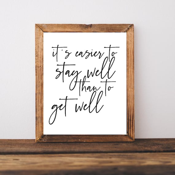 Its Easier To Stay Well Than Get Well Chiropractor Quote Poster