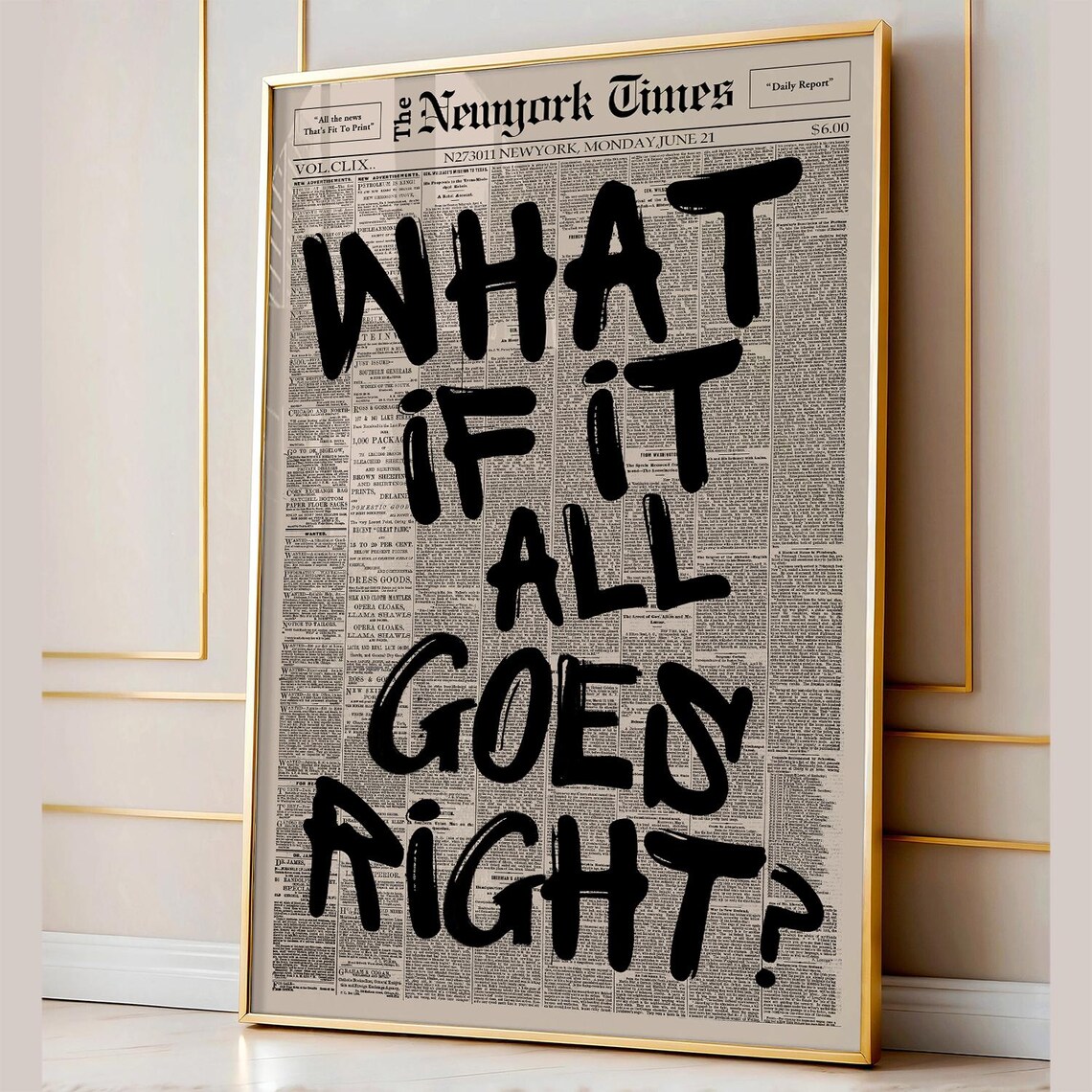 Retro What If It All Goes Right Newspaper Poster Typography Trendy Wall Art Print Motivational