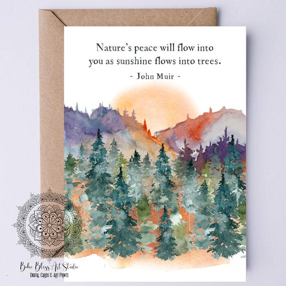 John Muir Quote Card Natures Peace Will Flow Into You As Sunshine Flows Into Trees Environmental Retirement Card