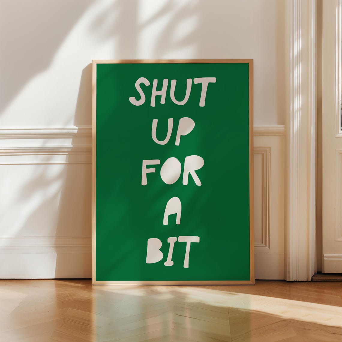 Shut Up For A Bit Bold White Green Sassy Quote Typography Poster - Image 3