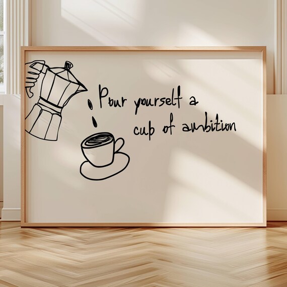 Pour Yourself A Cup Of Ambition Moka Pot Coffee Line Art Poster