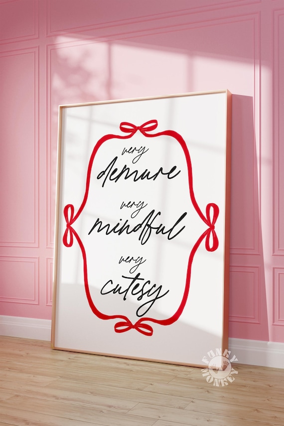 Very Demure Very Mindful Art Print Red Trendy Wall Art College Apartment Aesthetic Art Cutesy Girly Coquette Dorm Decor
