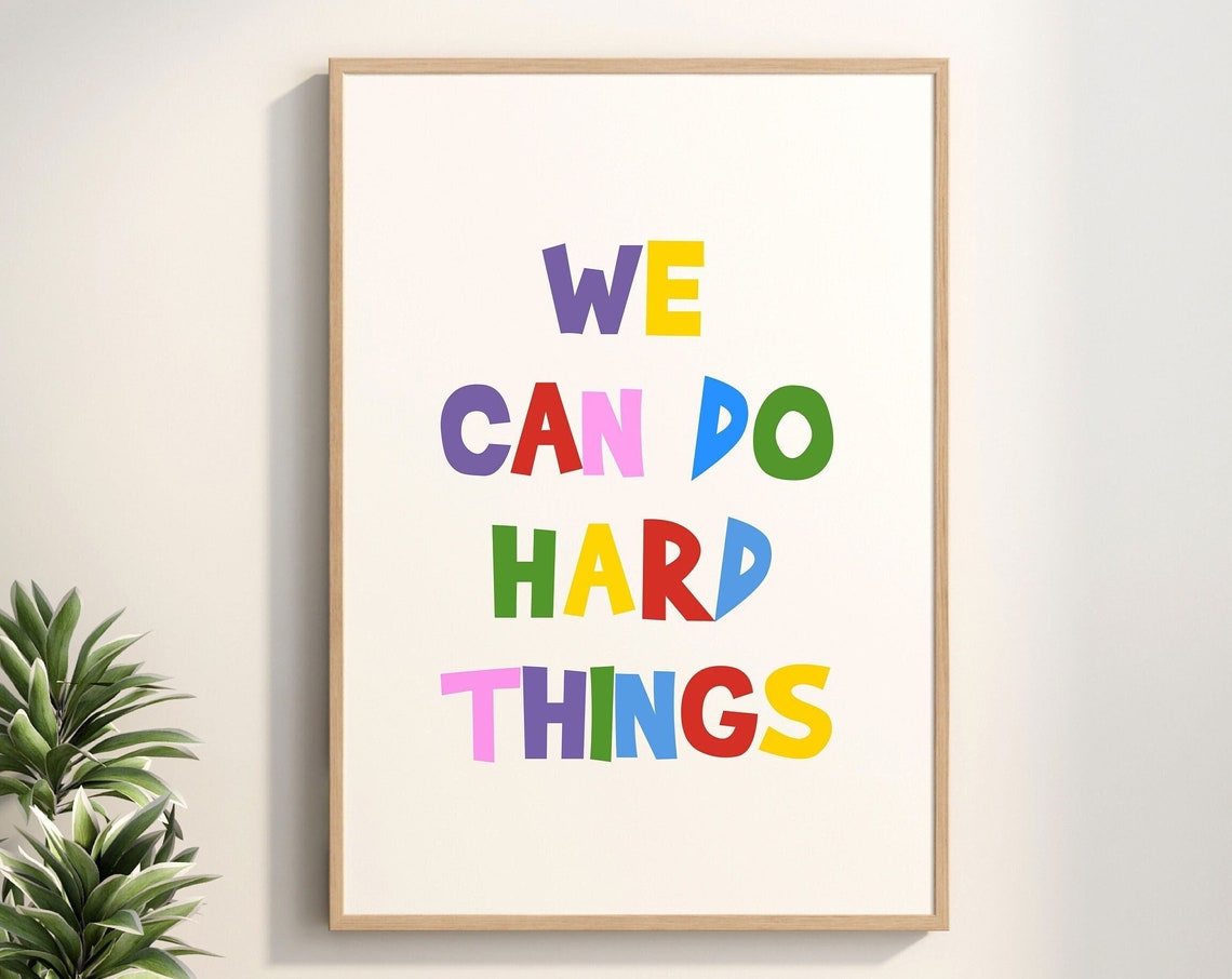 We Can Do Hard Things Bright Colorful Kids Classroom Quote Poster
