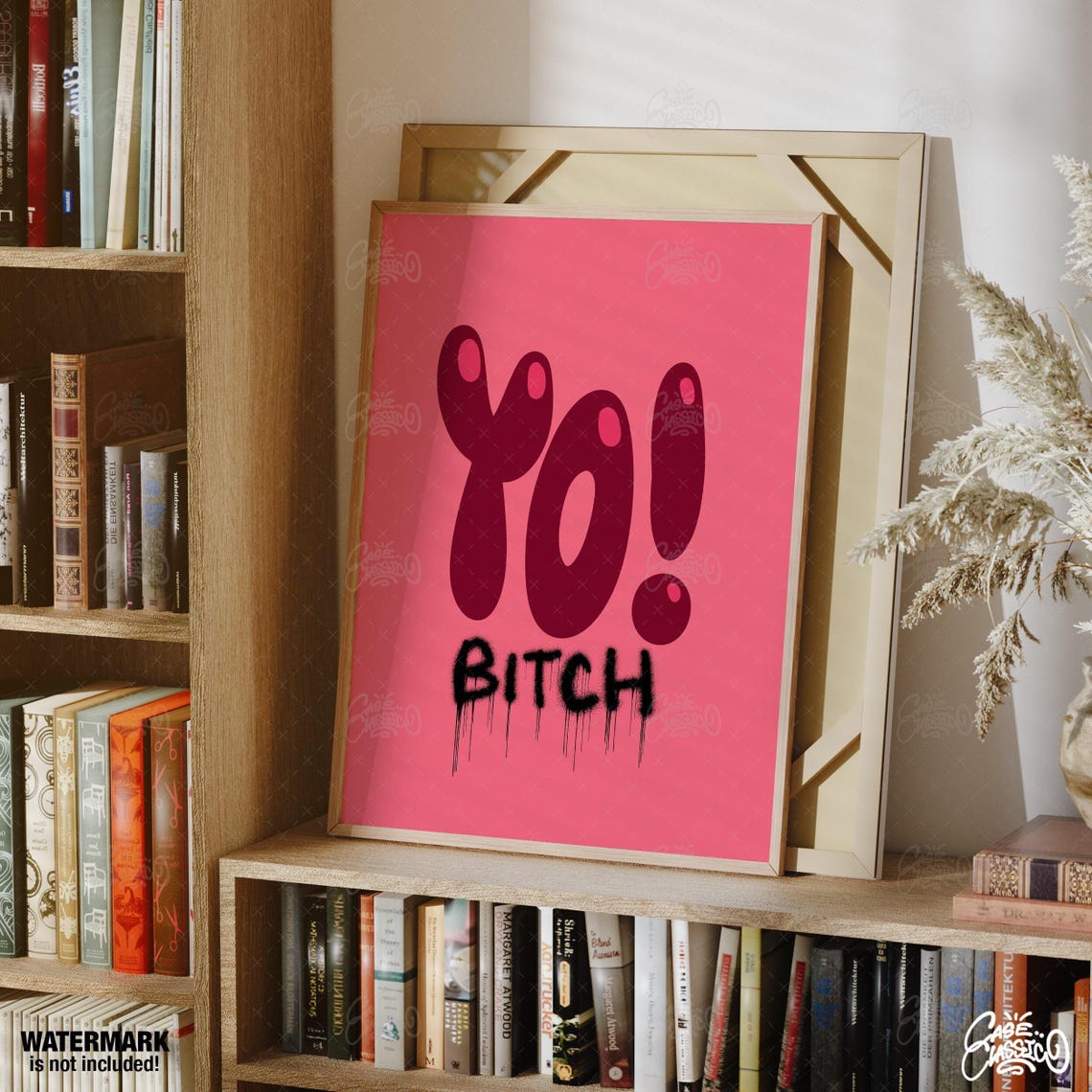 Yo Bitch Sassy Quote Poster in Dark Pink Letters on Hot Pink
