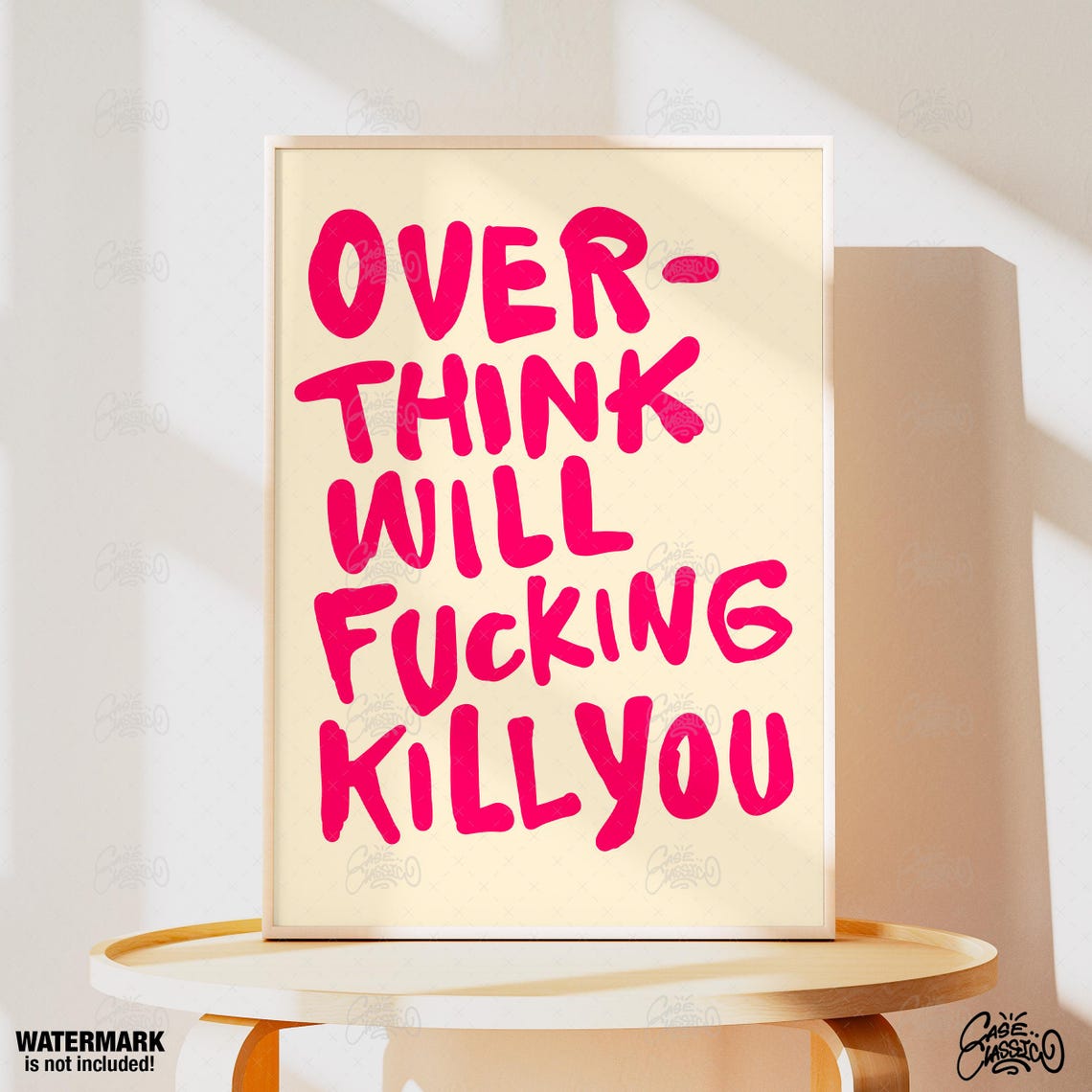 Overthink Will Fucking Kill You Bold Pink Statement Quote Poster - Image 4