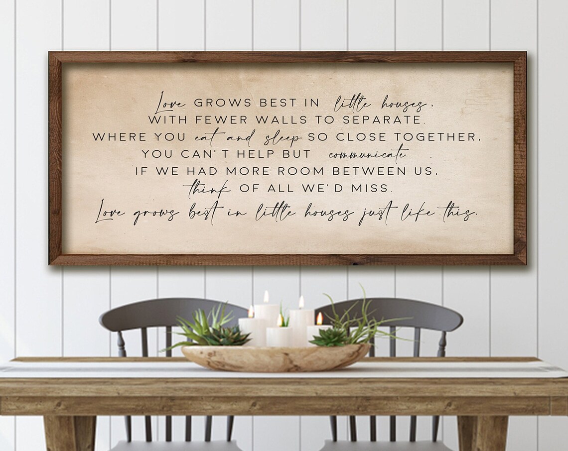 Love Grows Best In Little Houses Sign, Wall Art Print