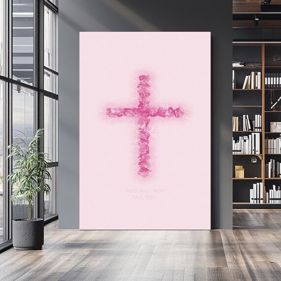 Pink Watercolor Cross God Will Not Fail You Faith Quote Wall Art
