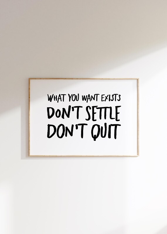 Do Not Settle Do Not Quit Black Brush Lettering Quote Wall Art