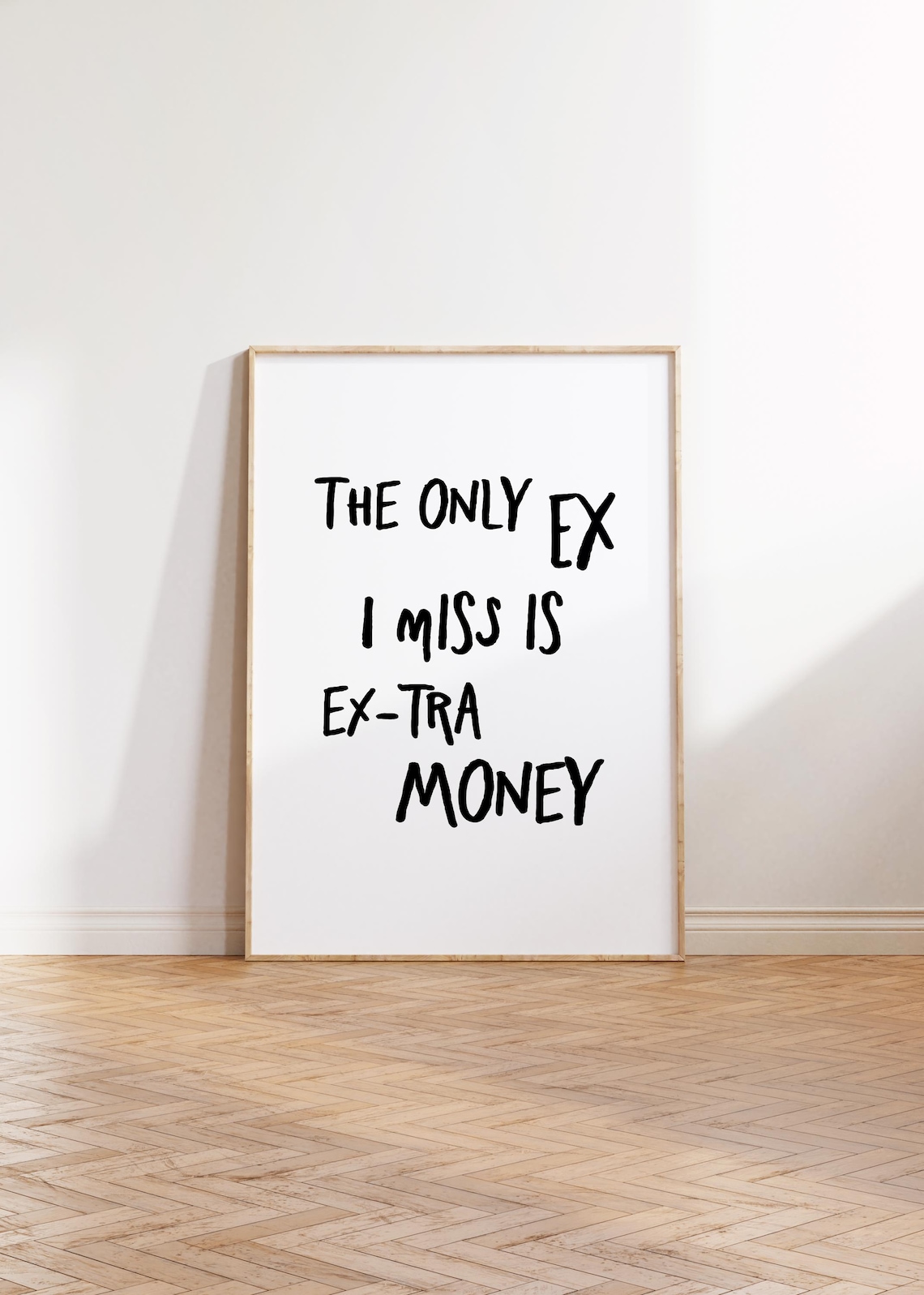 The Only Ex I Miss Is Extramoney Quote Poster