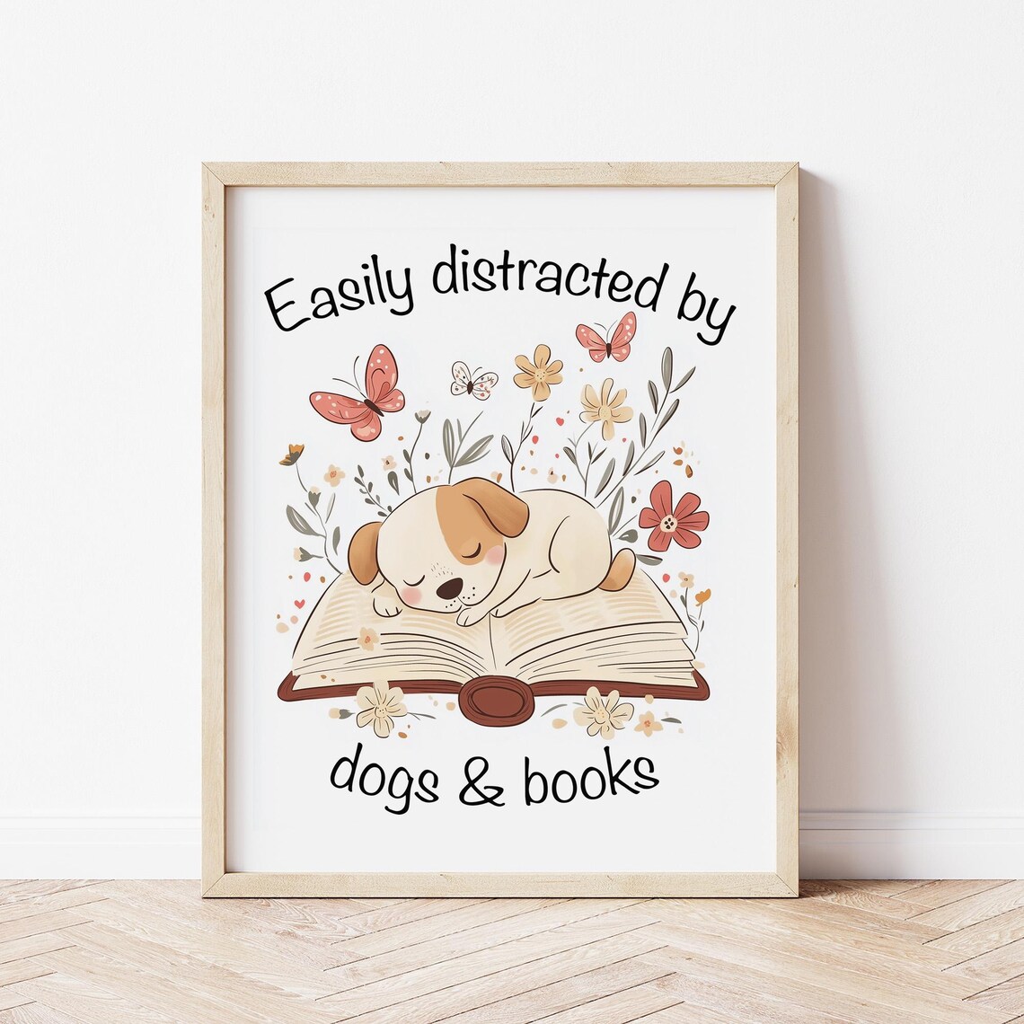 Easily Distracted by Dogs and Books Sleeping Puppy Floral Poster