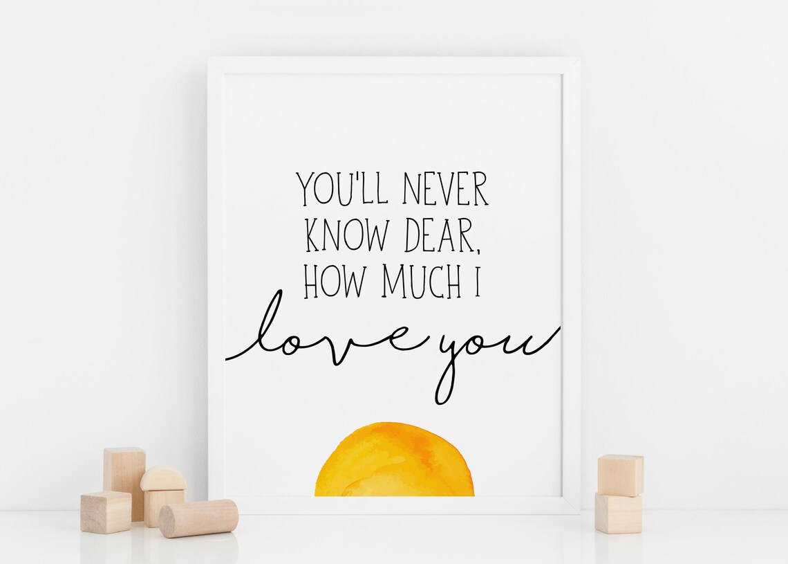 Youll Never Know How Much I Love You Sunshine Nursery Quote Wall Art - Image 3