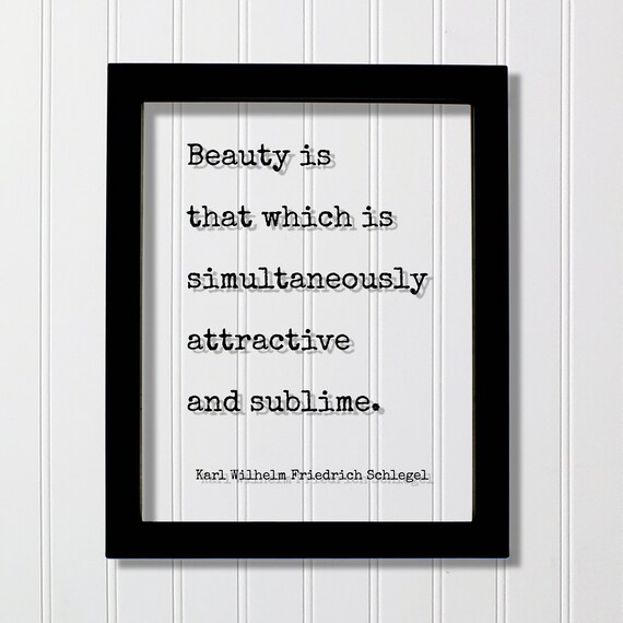 Karl Wilhelm Friedrich Schlegel Beauty Sublime Typewriter Quote Poster