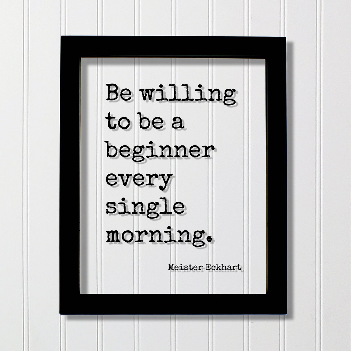 Meister Eckhart Quote Be Willing To A Beginner Every Single Morning Learning Teacher Teach Self Improvement Grind Hustle Workout Gym