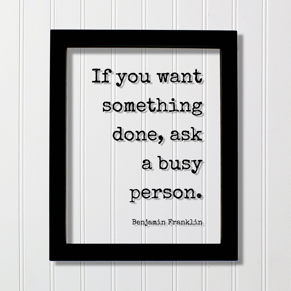 Benjamin Franklin Busy Person Quote Art Print