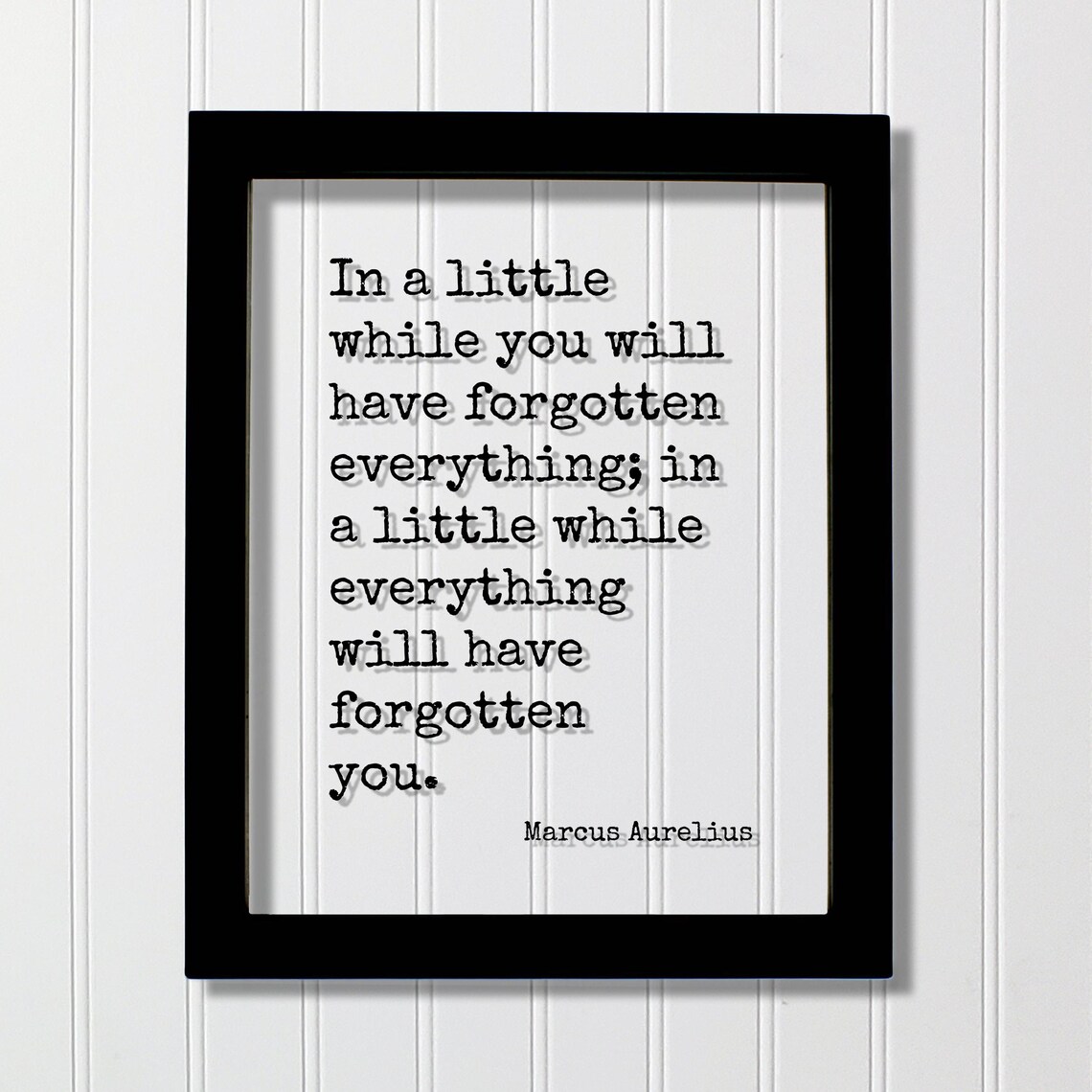 Marcus Aurelius Stoic Quote Poster on Being Forgotten Glass Framed Philosophy