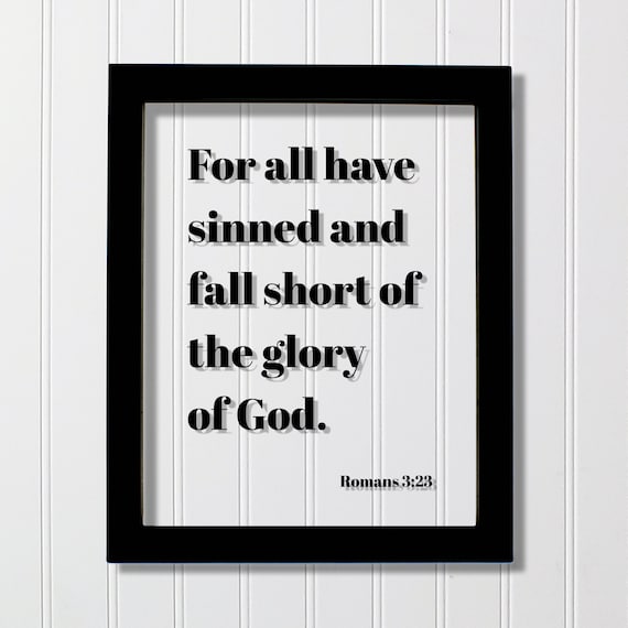 Romans 3:23 For All Have Sinned Bold Serif Scripture Faith Poster