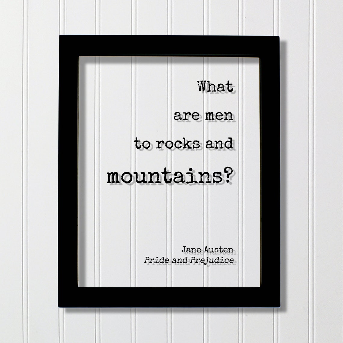 Jane Austen Pride And Prejudice Rocks And Mountains Quote Poster