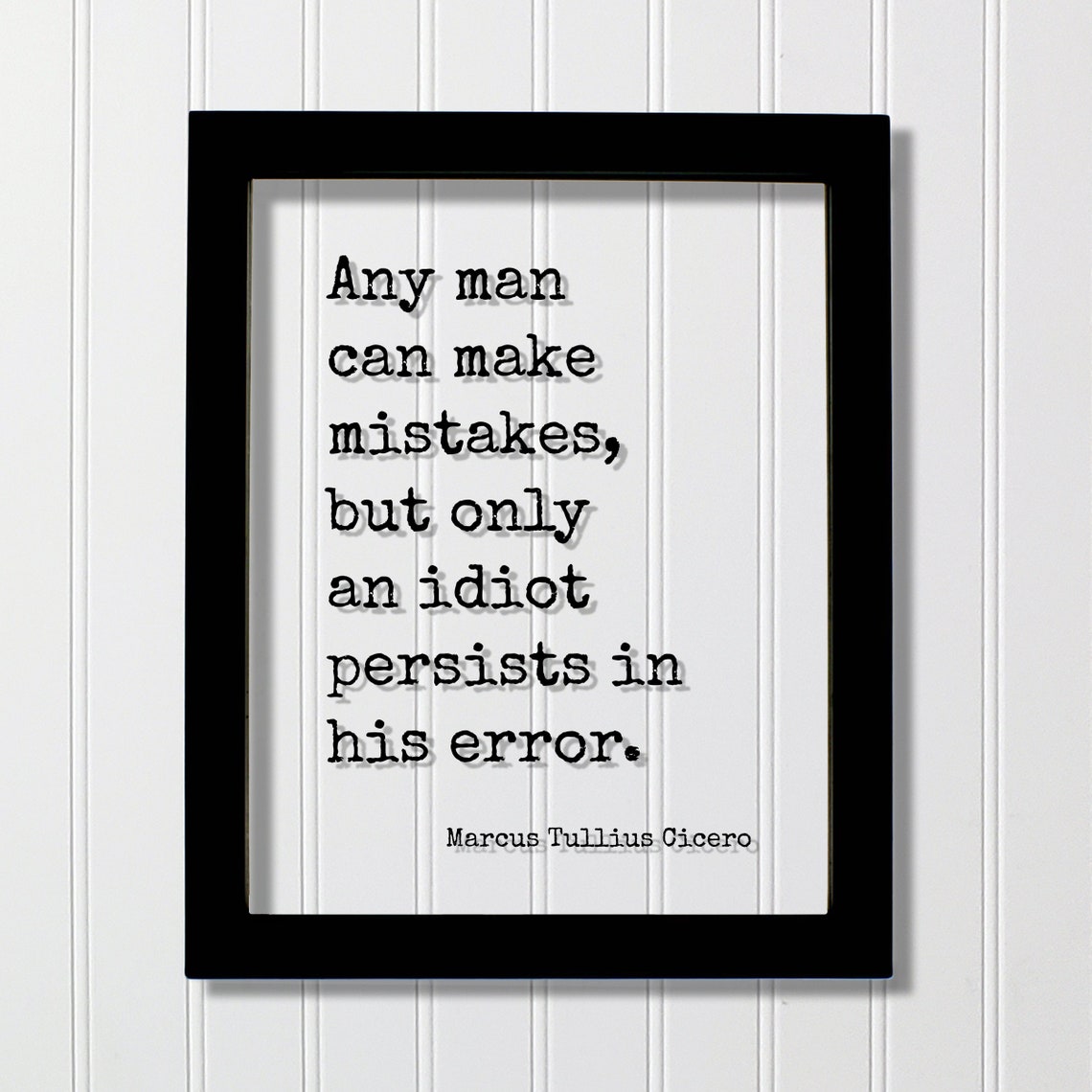 Marcus Tullius Cicero Mistakes Error Inspirational Quote Poster
