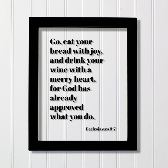 Ecclesiastes 9:7 Go Eat Your Bread with Joy Kitchen Scripture Poster