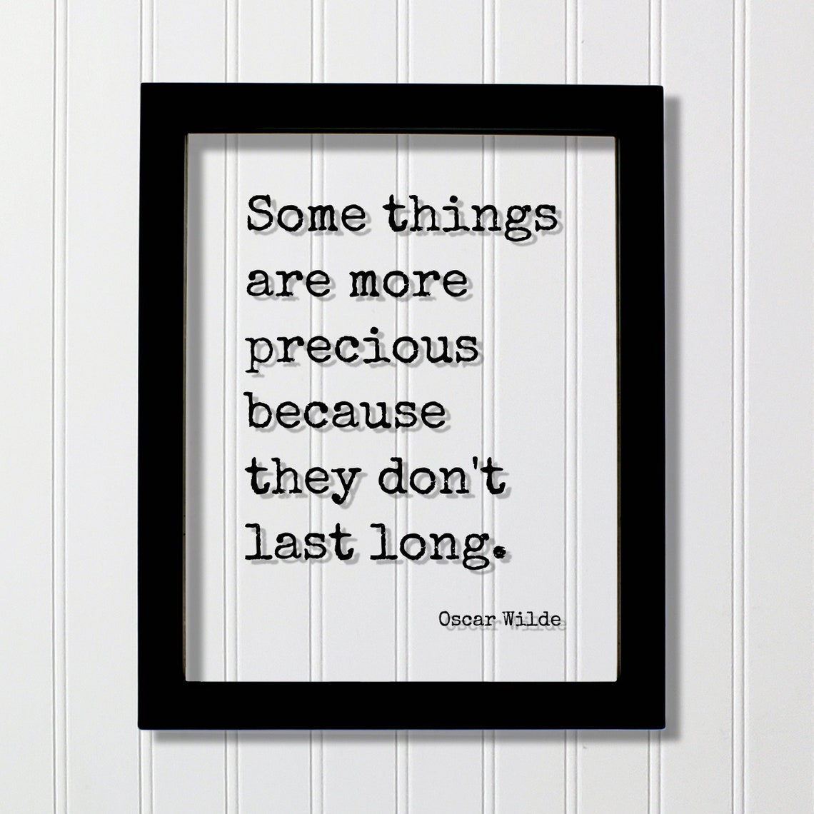 Oscar Wilde Some Things Precious Fleeting Moments Quote Poster