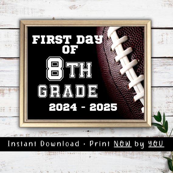 First Day Of School Sign First Day Of 8th Grade Football Sports Sign For Boys Back To School First Day Picture Eighth